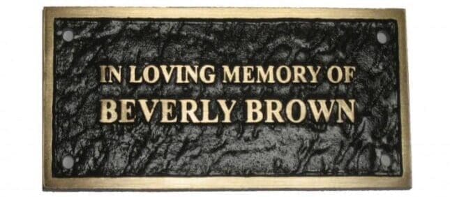 Bronze cast metal plaque w in loving memory